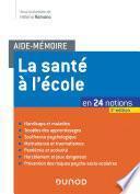 Aide-mémoire - La santé à l'école - 3e éd