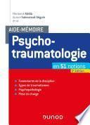 Aide-mémoire - Psychotraumatologie - 3e éd.