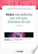 Aider les enfants qui ont peu d'estime de soi