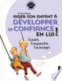 Aider son enfant à développer sa confiance en lui