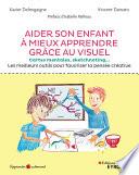 Aider son enfant à mieux apprendre grâce au visuel