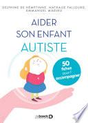 Aider son enfant autiste