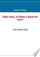 Aidez-nous, la France a besoin de vous !