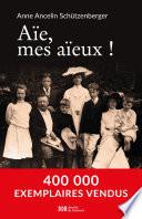 Aïe, mes aïeux !