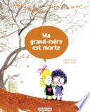 Aimée et Mehdi... au fil de la vie (Tome 3) - Ma grand-mère est morte