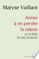 Aimer à en perdre la raison