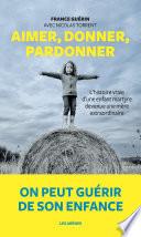 Aimer, donner, pardonner