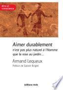 Aimer durablement n'est pas plus naturel à l'Homme que la rose au jardin