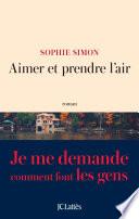 Aimer et prendre l'air