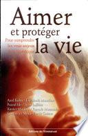Aimer et protéger la vie