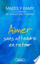 Aimer sans attendre en retour