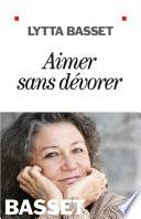 Aimer sans dévorer