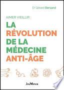 Aimer vieillir : la révolution de la médecine anti-âge