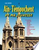 Aïn-Témouchent de ma jeunesse