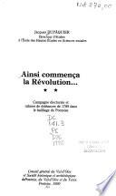 Ainsi commença la Révolution--: Campagne électorale et cahiers de doléances de 1789 dans le bailliage de Pontoise