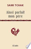 Ainsi parlait mon père