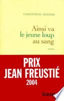 Ainsi va le jeune loup au sang
