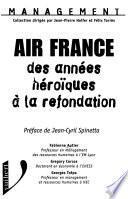 Air France, des années héroïques à la refondation