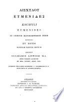 Aischulou Eumenides. Aeschyli Eumenides, recogn. et notis instruxit G. Linwood