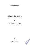 Aix-en-Provence et la famille Zola