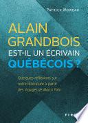 Alain Grandbois est-il un écrivain québécois?