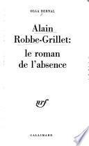Alain Robbe-Grillet: le roman de l'absence