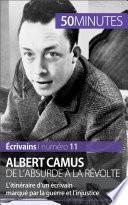 Albert Camus, de l'absurde à la révolte