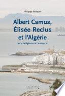 Albert Camus, Elisée Reclus et l'Algérie
