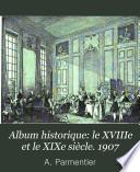 Album historique, publié sous la direction de M. Ernest Lavisse: Le XVIIIe et le XIXe siècle. 1970