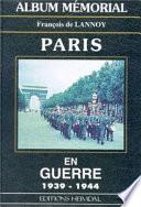 Album mémorial Paris en guerre