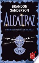 Alcatraz contre les traîtres de Nalhalla (Alcatraz tome 3)