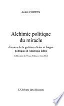 Alchimie politique du miracle