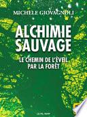 Alchimie Sauvage