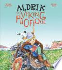 Aldrik, le viking pacifique