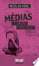 Alerte - Médias, le grand errement