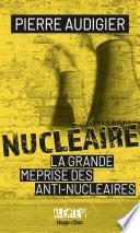 Alerte - Nucléaire, la grande tromperie