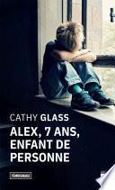 Alex, 7 ans, enfant de personne