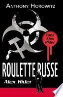 Alex Rider 10 - Roulette Russe