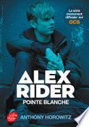 Alex Rider - Tome 2 - Pointe blanche - version tie in