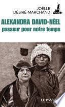 Alexandra David-Néel, passeur pour notre temps