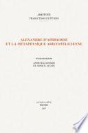 Alexandre d Aphrodise et la métaphysique aristotélicienne