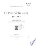 Alexandre de Vesme. Le peintre-graveur italien, ouvrage faisant suite au Peintre-graveur de Bartsch