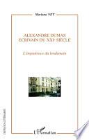 Alexandre Dumas, écrivain du XXIe siècle