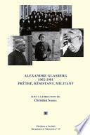 Alexandre Glasberg 1902-1981. Prêtre, résistant, militant