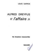 Alfred Dreyfus, l'affaire.