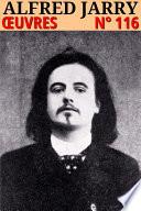 Alfred Jarry - Oeuvres