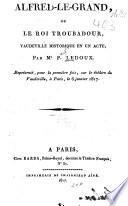 Alfred-le-Grand, ou le Roi Troubadour