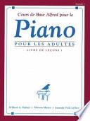 Alfred's Basic Adult Piano Course Lesson Book, Bk 1: French Language Edition