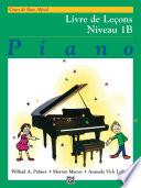 Alfred's Basic Piano Course: French Edition Lesson Book 1B