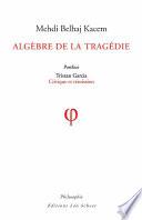 Algèbre de la Tragédie
